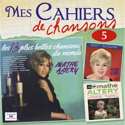 Mes cahiers de chansons, Vol. 5 - Mathe Altery