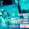 Gems of Positive Feeling, Vol. 6
