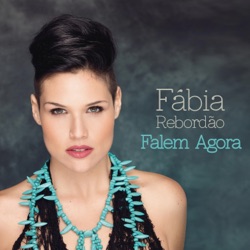Fábia Rebordão - Falem Agora