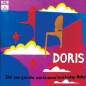 Doris - You Never Come Closer