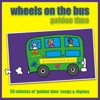 Wheels On the Bus - Golden Time