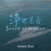 Sound of Wisdom - Imee Ooi