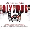 Olympus Es Más, 2016