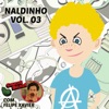 Naldinho: Chuchu Beleza, Vol. 3 (feat. Naldinho), 2016