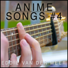 Anime Songs #4 (Instrumental) - Eddie van der Meer