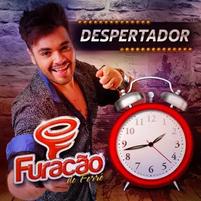 Despertador - Single - Furacão do Forró