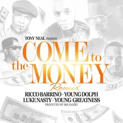 Come to the Money (Remix) [feat. Ricco Barrino] - Single - Young Dolph