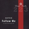 Kaffein - Follow Me (DJ Nejtrino and DJ Stranger Remix)