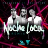 Noche Loca (Remix) - Single