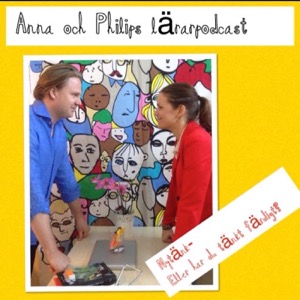 Anna och Philips lärarpodcast