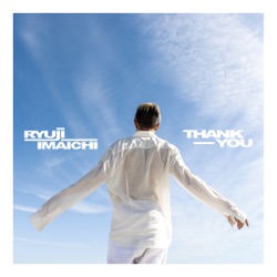 RYUJI IMAICHI - Thank you