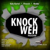 Knock Weh Riddim - EP, 2015