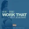 Work That (feat. Willie Joe & Furious) - Single album lyrics, reviews, download