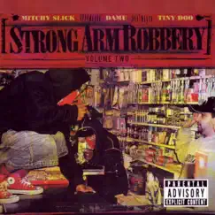 Strong Arm Robbery, Vol. 2 by Mitchy Slick, Damu & Tiny Doo album reviews, ratings, credits