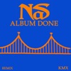 Nas Album Done - Single (Remix) - Single