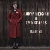 Ruby Friedman - Un4gvn (feat. Two Beards)