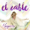 El Cable (feat. Ab Quintanilla) - Single album lyrics, reviews, download