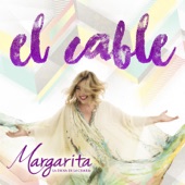 Margarita La Diosa De La Cumbia - El Cable (feat. Ab Quintanilla)