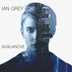 Avalanche - EP by Ian Grey album reviews, ratings, credits