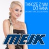 Tańczę z Nim do Rana (Dance Club Remix) - Single