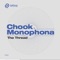 The Thread (feat. Monophona) - Chook lyrics
