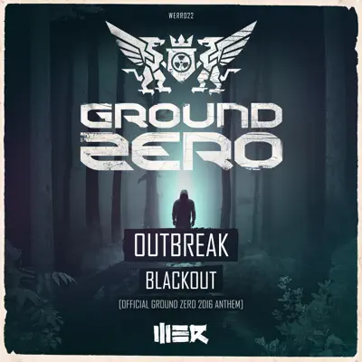 Blackout (Official Ground Zero 2016 Anthem) - Single - Outbreak