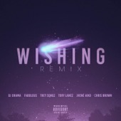 Wishing (Remix) [feat. Chris Brown, Fabolous, Trey Songz, Jhene Aiko & Tory Lanez] artwork