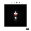 Vibe. - Single