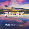 Stream & download Relax (feat. Track7) - Single