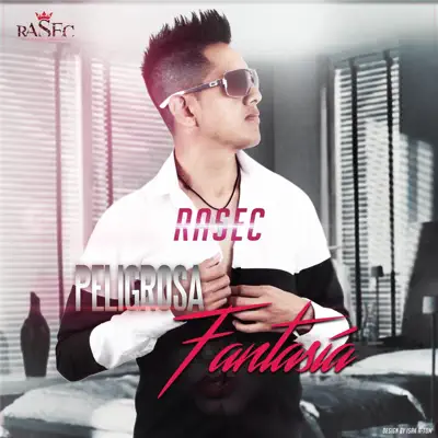 Peligrosa Fantasía - Single - Rasec