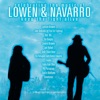 Celebrating the Music of Lowen & Navarro: Keep the Light Alive