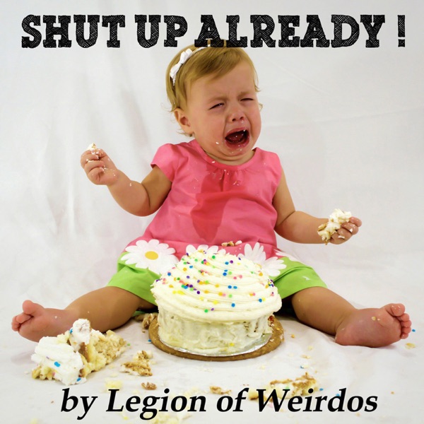 Shut Up Already! cover