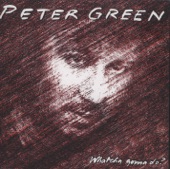 Peter Green - Gotta See Her Tonight w Blues