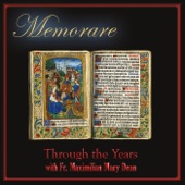 Memorare: Through the Years with Fr. Maximilian Mary Dean artwork
