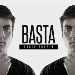 Basta - Single - Fabio Brazza