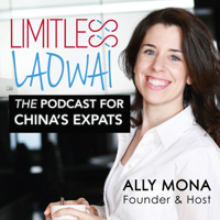 Limitless Laowai — Expat Life, Business Strategy, Personal Development & Cultural Adjustment in China | Learn Chinese podcast