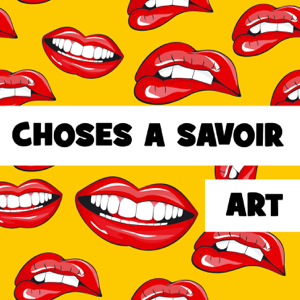 Choses a Savoir ART podcast