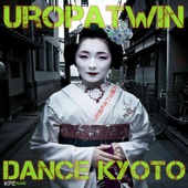 Uropatwin - Kyoto Dance Dance Mix