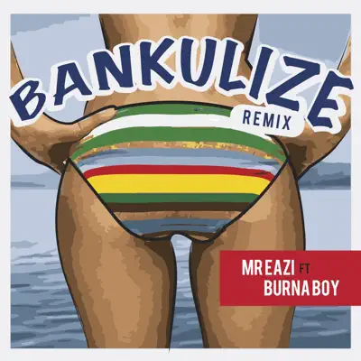 Bankulize (Remix) [feat. Burnaboy] - Single - Mr Eazi