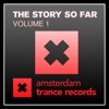 Amsterdam Trance Records - The Story so Far, Vol. 1
