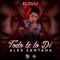 Todo Te Lo Di - Alex Santana lyrics