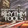 DJ Shinkawa & Tarot Rhythm Tools 2 album lyrics, reviews, download