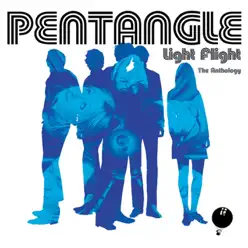 Light Flight - The Anthology - Pentangle