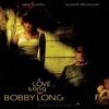 A Love Song for Bobby Long, 2005