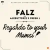 Regards To Your Mumsi (feat. Ajebutter22 & Fresh L.) song lyrics