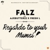 Regards To Your Mumsi (feat. Ajebutter22 & Fresh L.) - Single