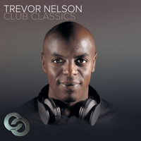 Trevor Nelson - Trevor Nelson Club Classics artwork
