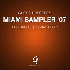 Miami 2007 Sampler - Single by Spiritchaser album reviews, ratings, credits