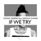 If We Try (feat. Joshua Khane) - Going Deeper lyrics