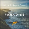 Miza & Seum Dero - Paradise